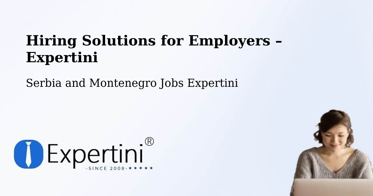 Hiring Solutions for Employers in Mackenzie - Mackenzie, Serbia and Montenegro Jobs Expertini