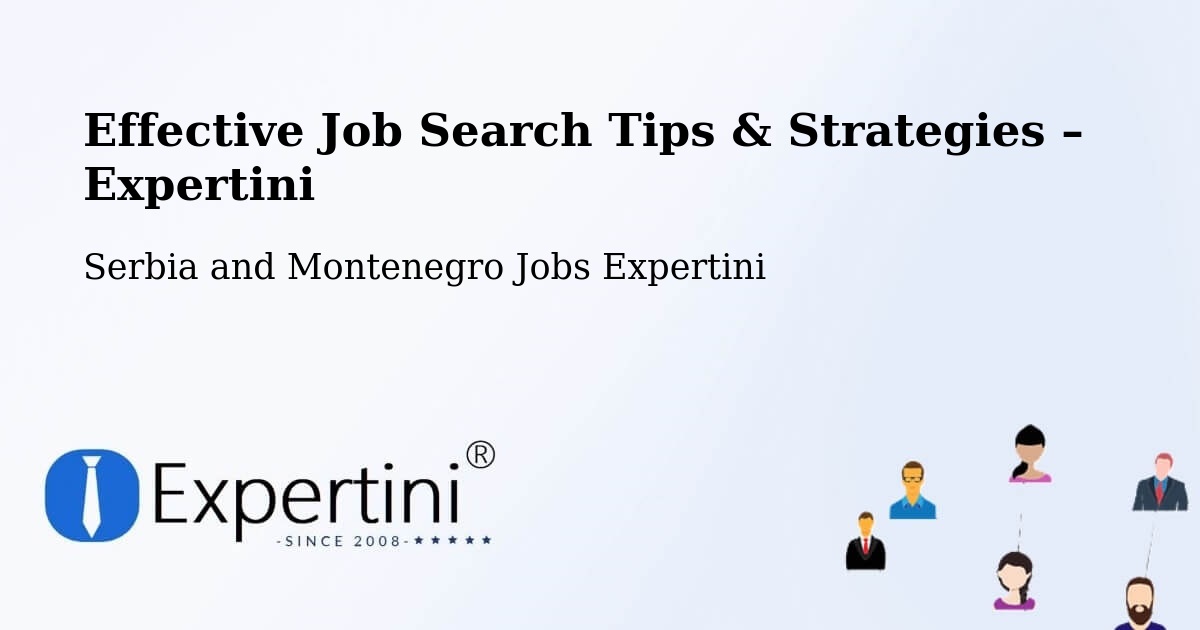 Job Search Tips & Strategies for Job Seekers – Mackenzie - Mackenzie, Serbia and Montenegro Jobs Expertini