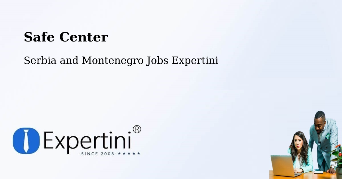 Safety Center – Mackenzie - Serbia and Montenegro Jobs Expertini