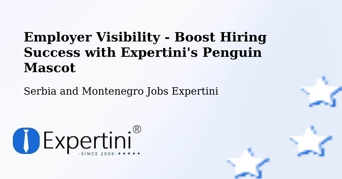 Employer Visibility Strategy – Mackenzie - Serbia and Montenegro Jobs Expertini